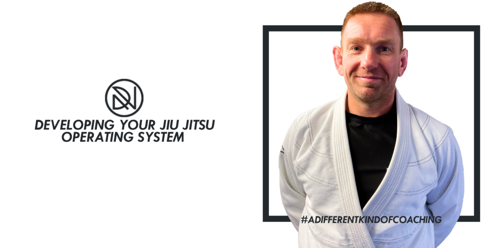 Developing Your Jiu Jitsu Operating System